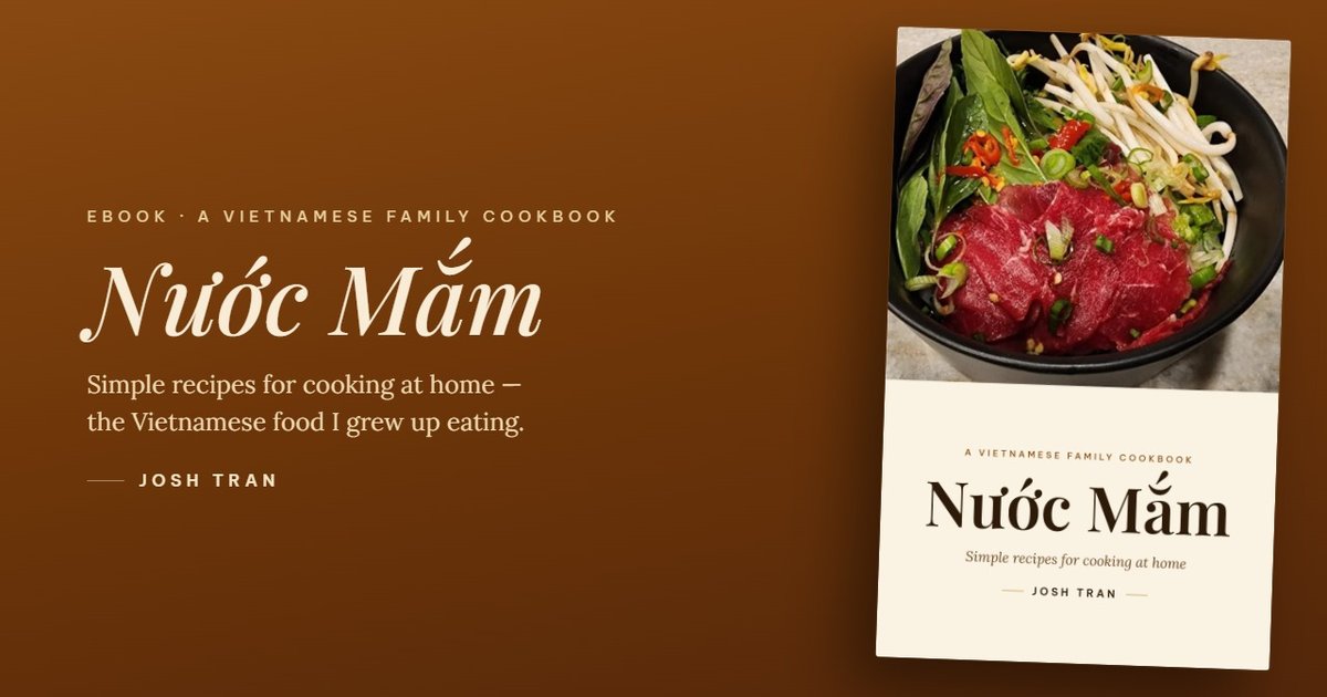 Nước Mắm — A Vietnamese Family Cookbook by Josh Tran